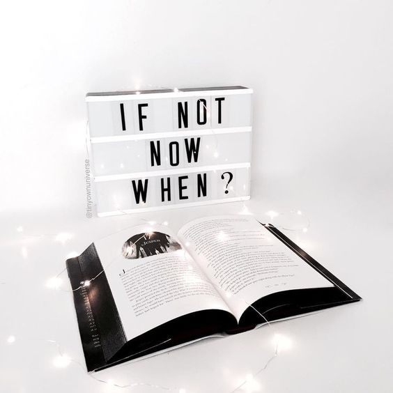 If not now, then when?